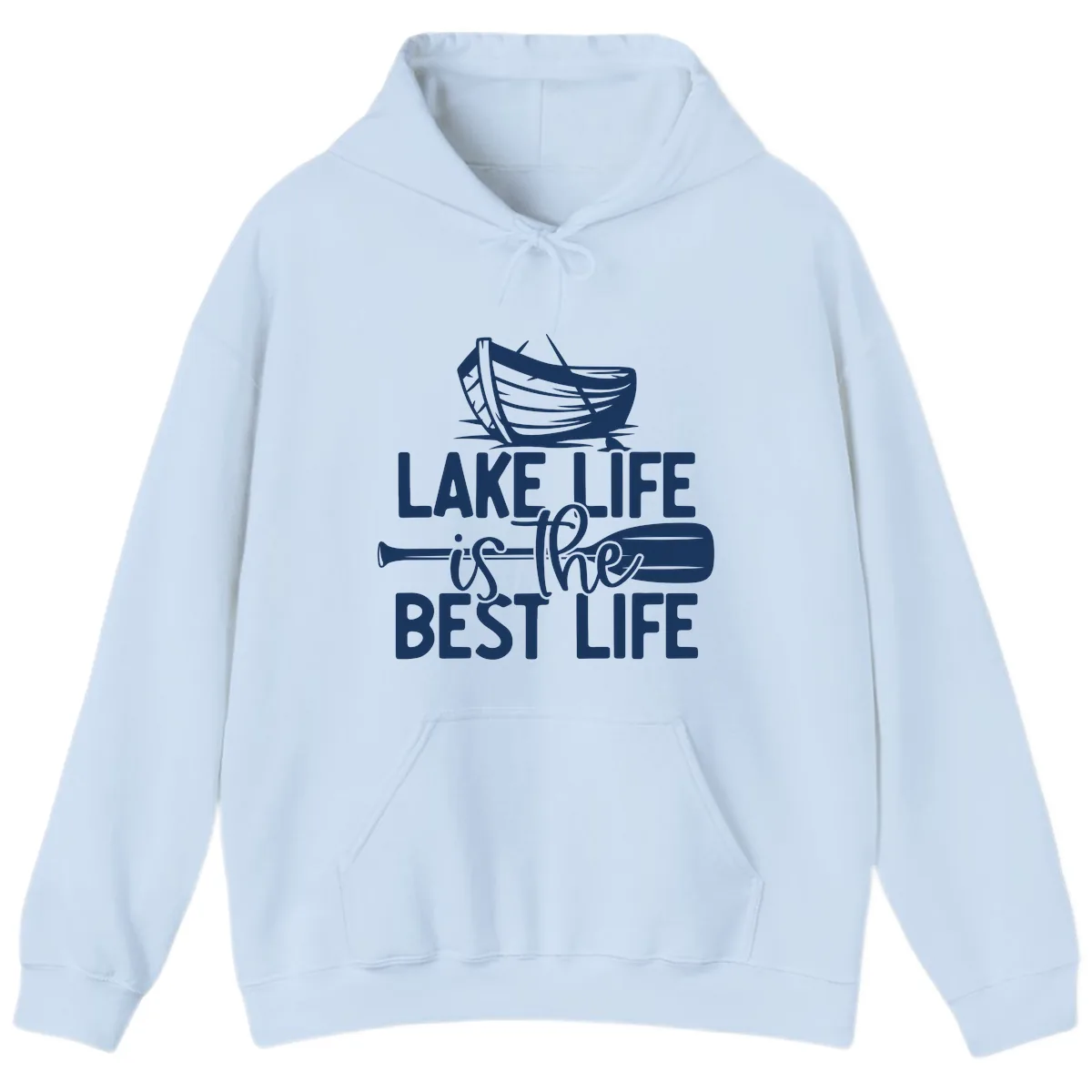 Lake Life Is The Best Life Design Hoodie in Light Blue