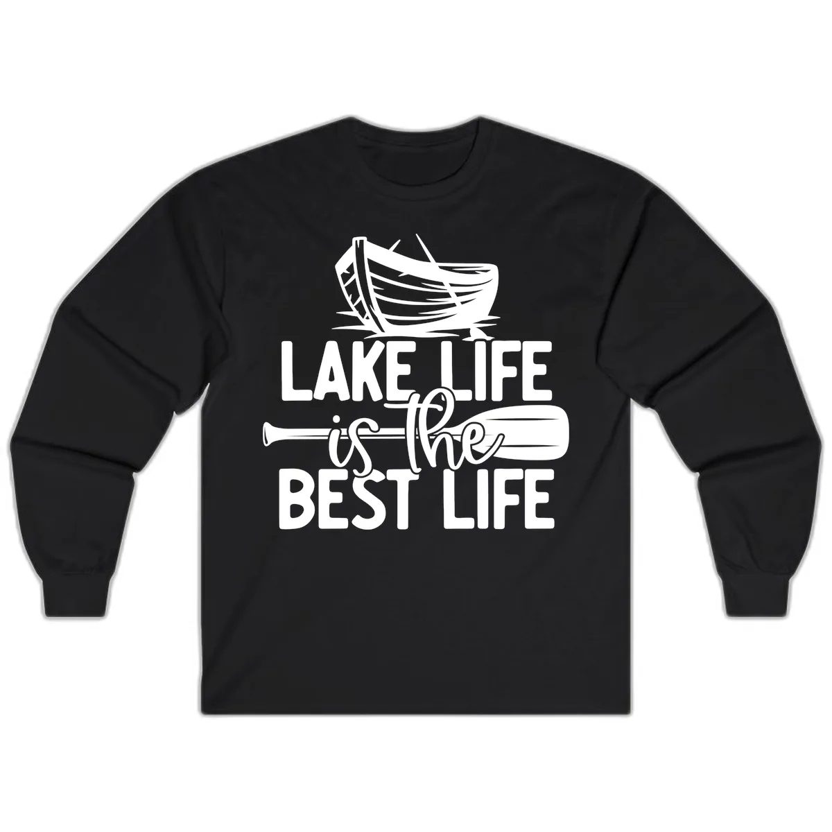 Lake Life Is The Best Life Design Long Sleeve in Black