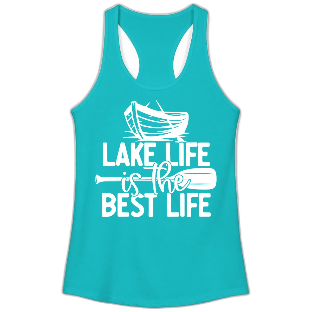 Lake Life Is The Best Life Design Ladies Tank in Tahiti Blue
