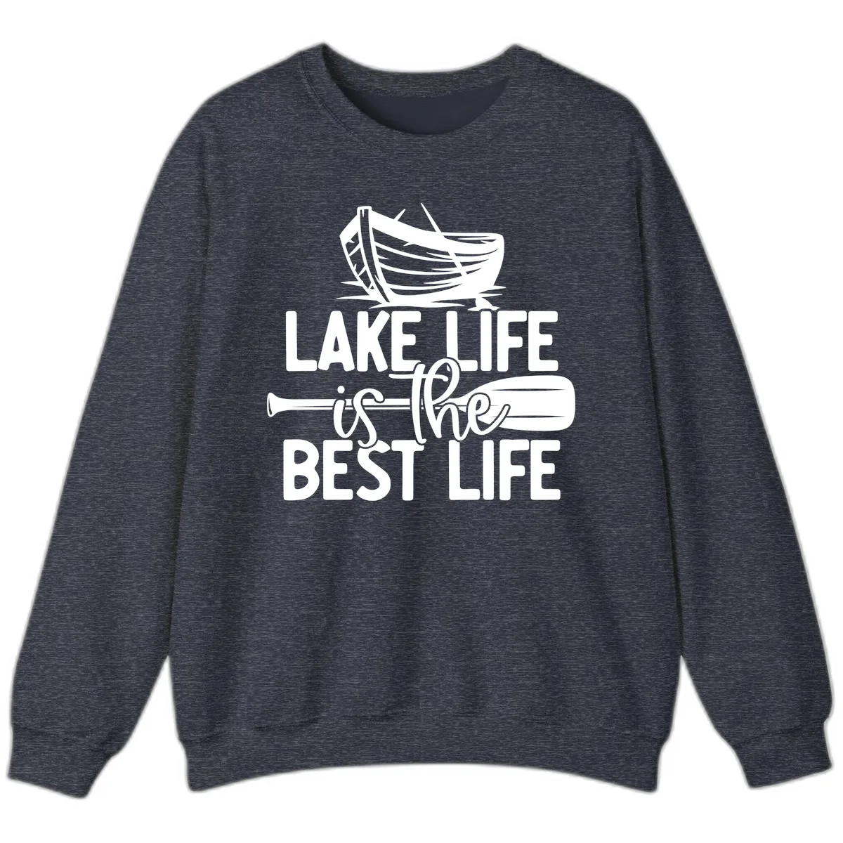 Lake Life Is The Best Life Design Sweatshirt in Heather Sport Dark Navy