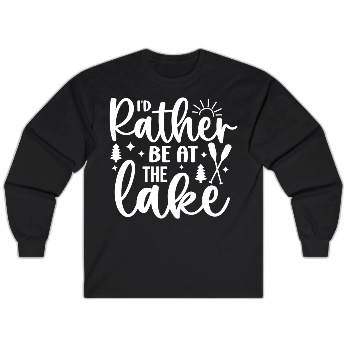 I'd Rather Be At The Lake Typography Long Sleeve in Black