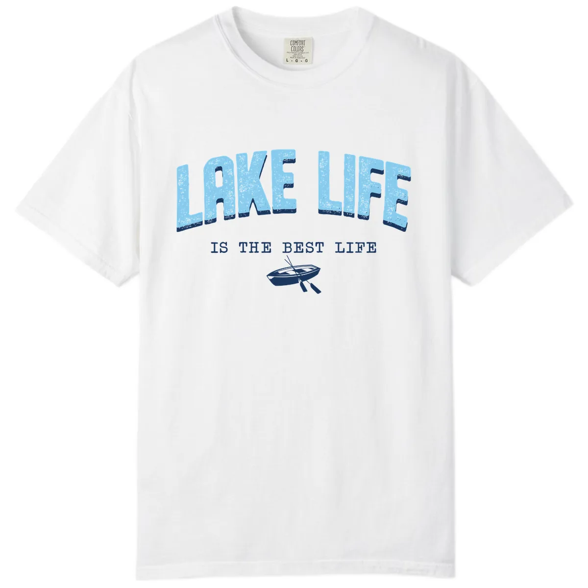 Lake Life Is The Best Life Design Comfort Color in White