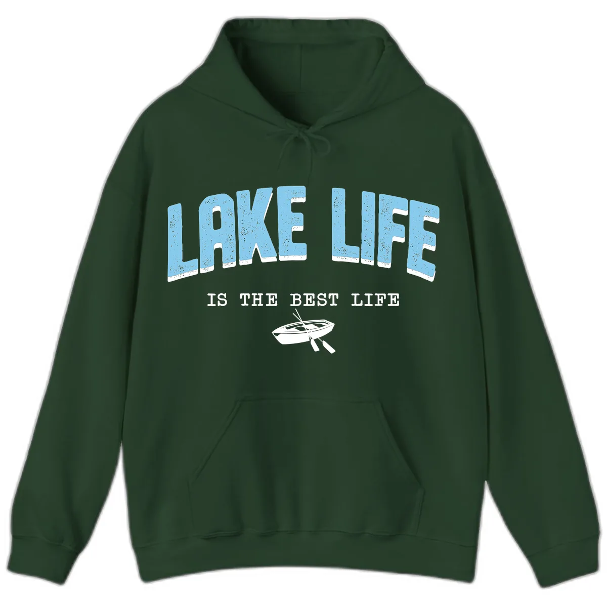 Lake Life Is The Best Life Design Hoodie in Forest Green