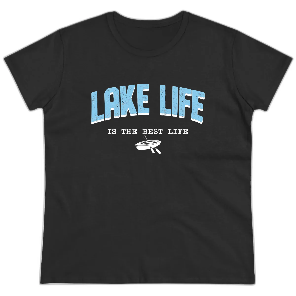 Lake Life Is The Best Life Design Ladies Tee in Black