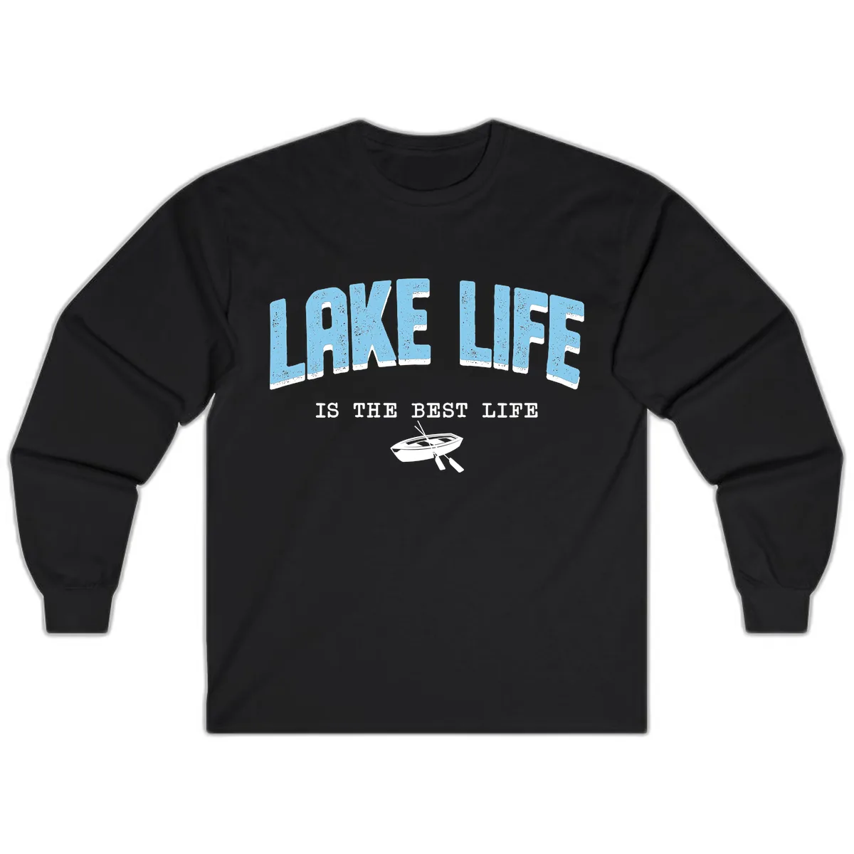 Lake Life Is The Best Life Design Long Sleeve in Black