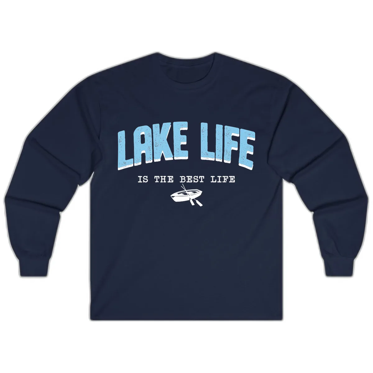 Lake Life Is The Best Life Design Long Sleeve in Navy