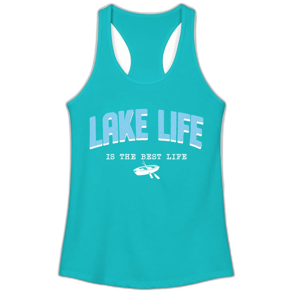 Lake Life Is The Best Life Design Ladies Tank in Tahiti Blue