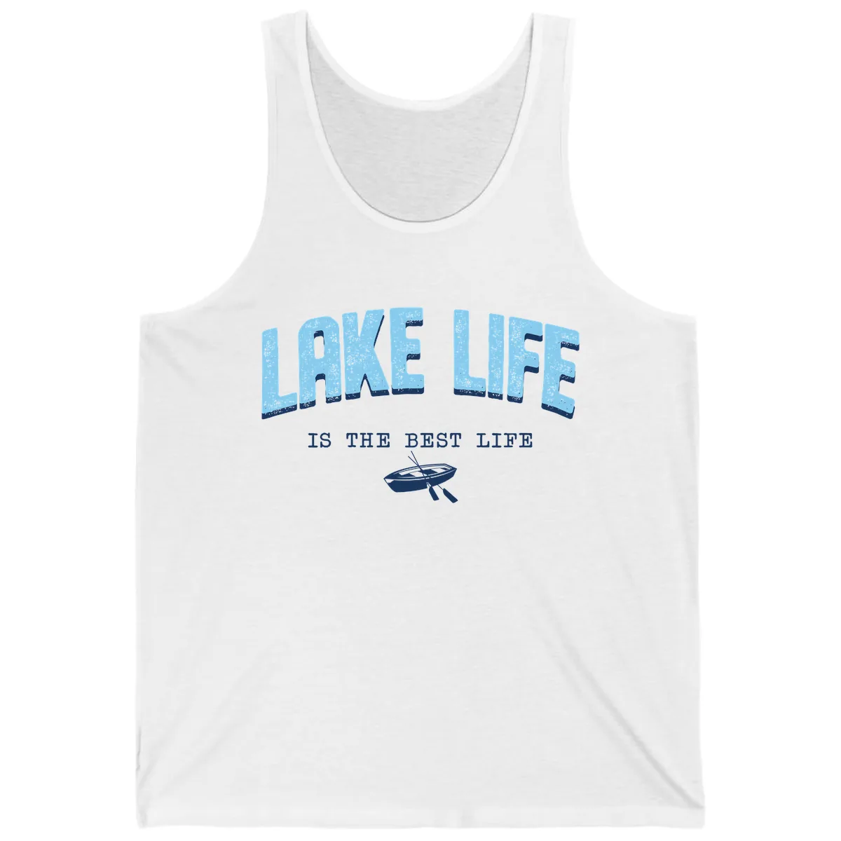 Lake Life Is The Best Life Design Tank in White