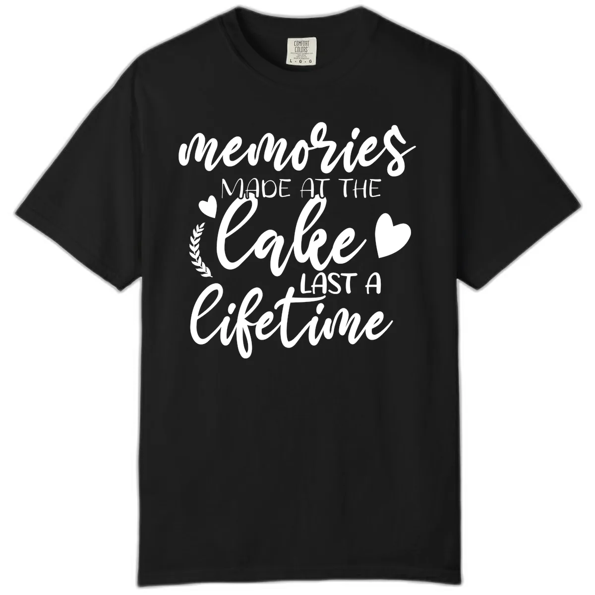 Memories Made At The Lake Last A Lifetime Comfort Color in Black