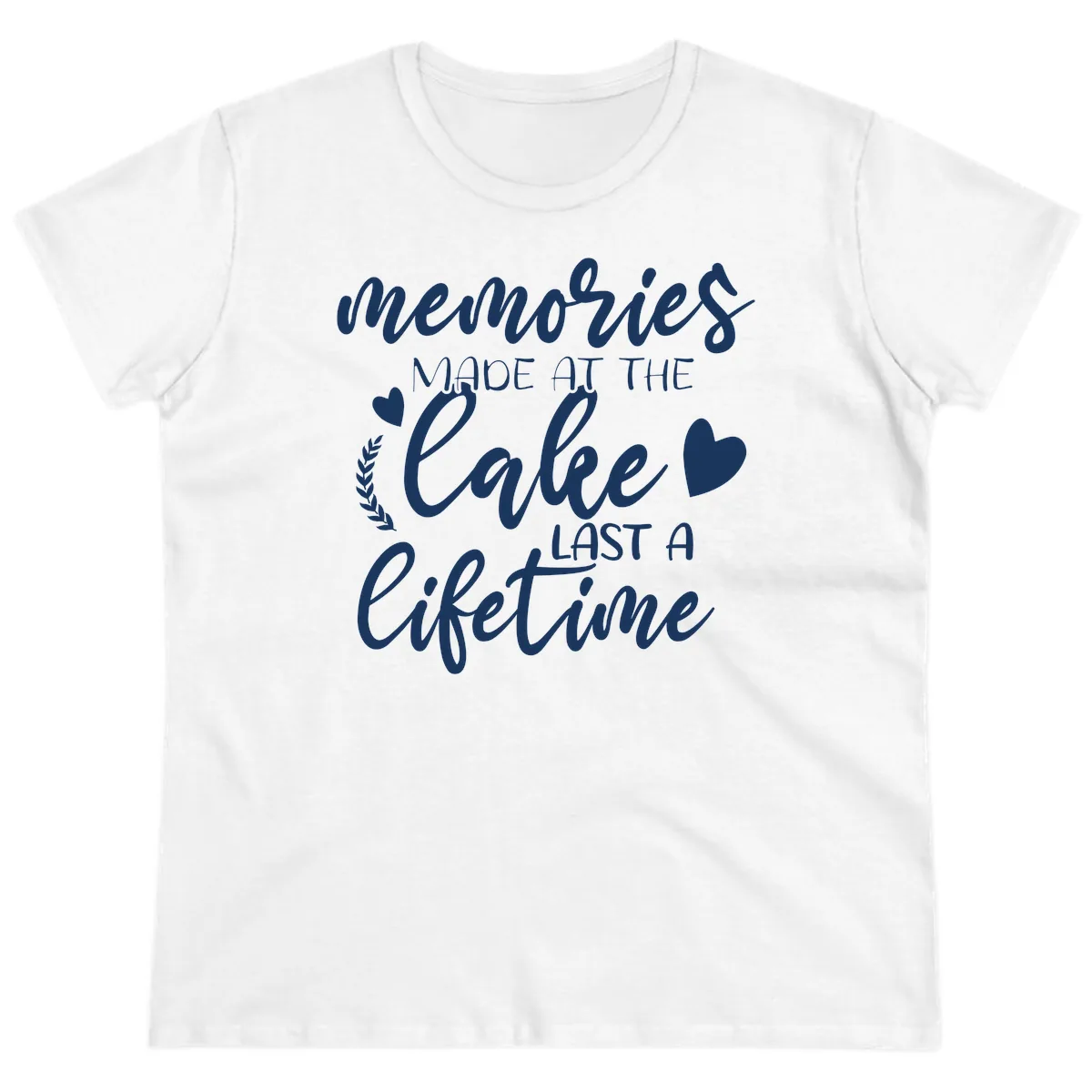 Memories Made At The Lake Last A Lifetime Ladies Tee in White