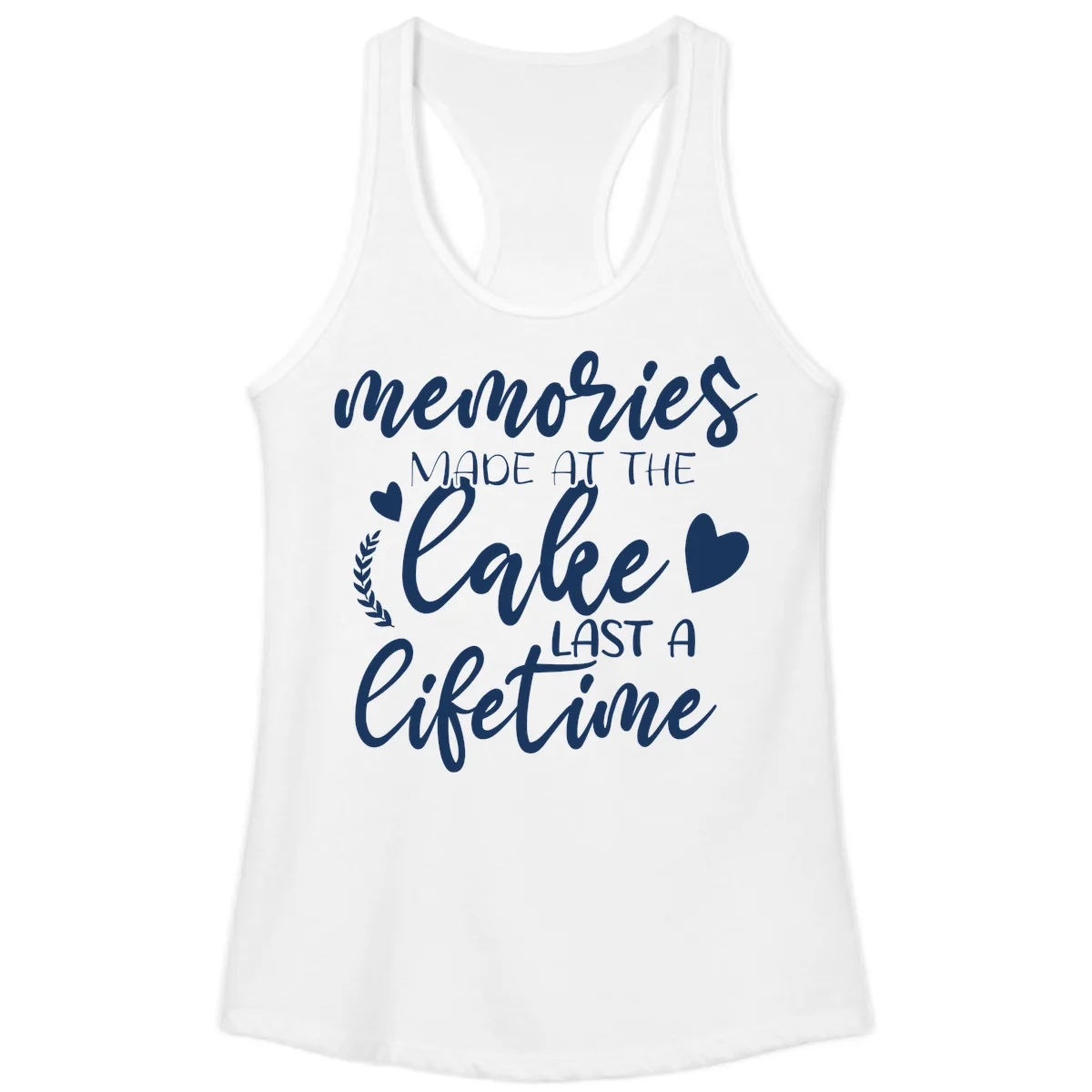 Memories Made At The Lake Last A Lifetime Ladies Tank in White