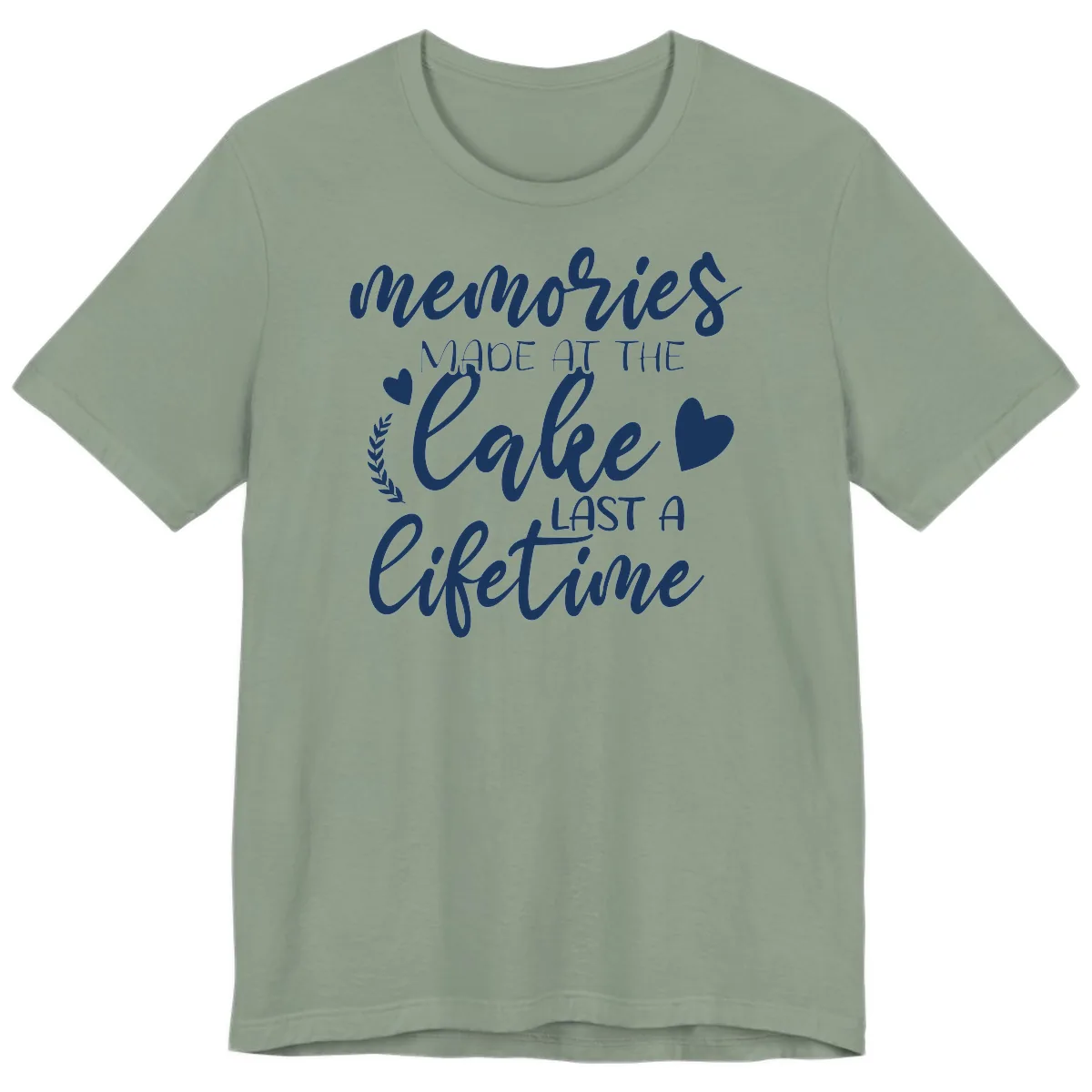 Memories Made At The Lake Last A Lifetime Premium T-Shirt in Sage