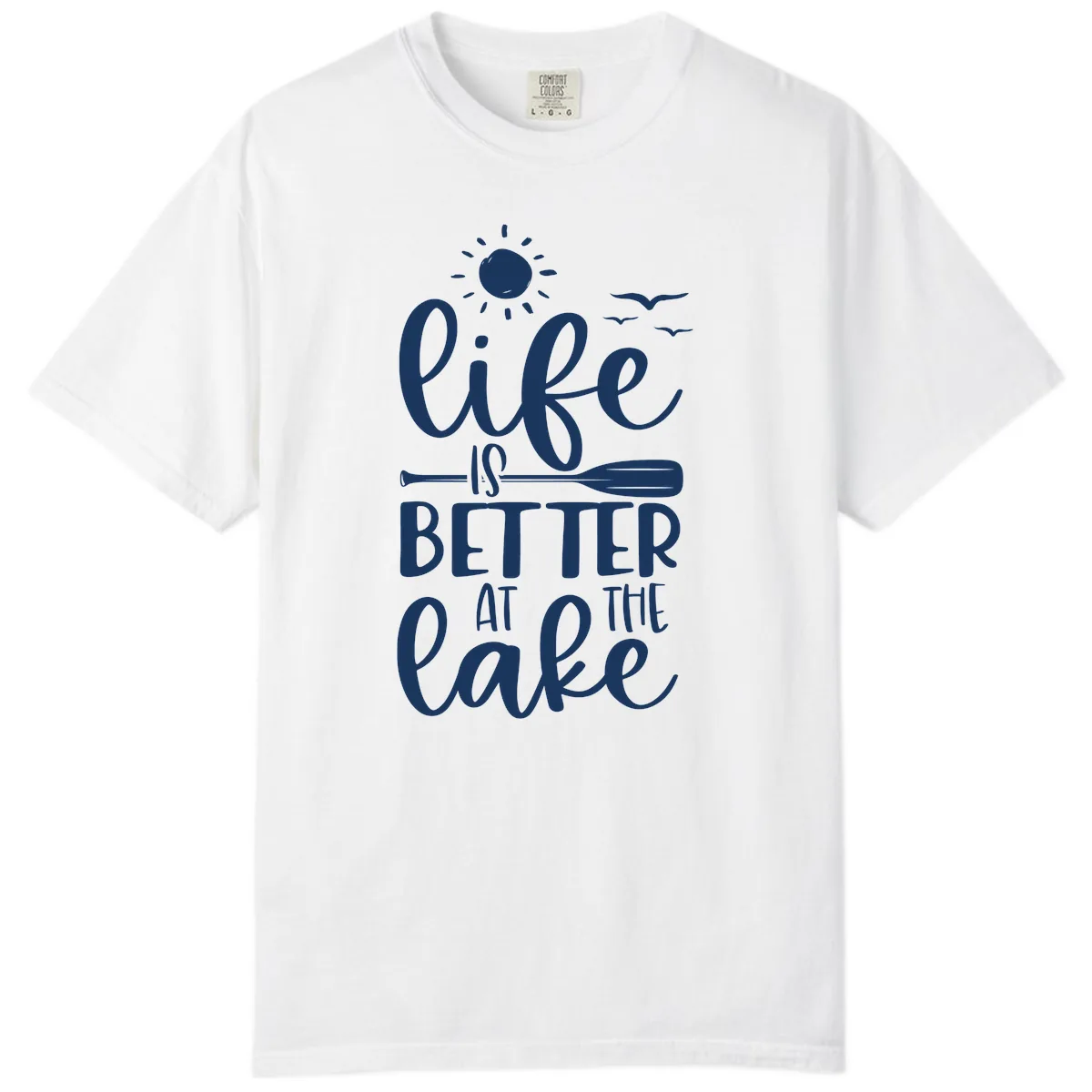 Life Is Better At The Lake Design Comfort Color in White