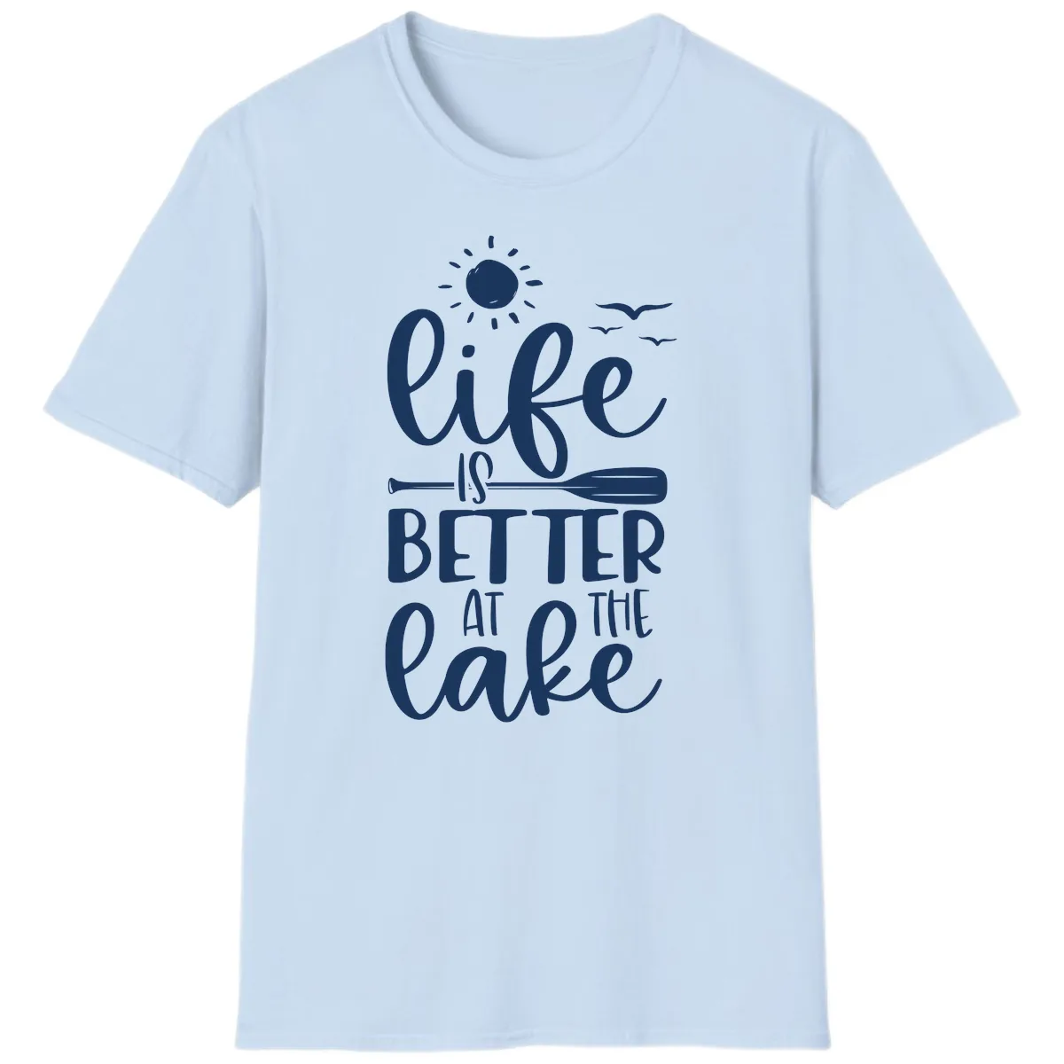 Life Is Better At The Lake Design T-Shirt in Light Blue