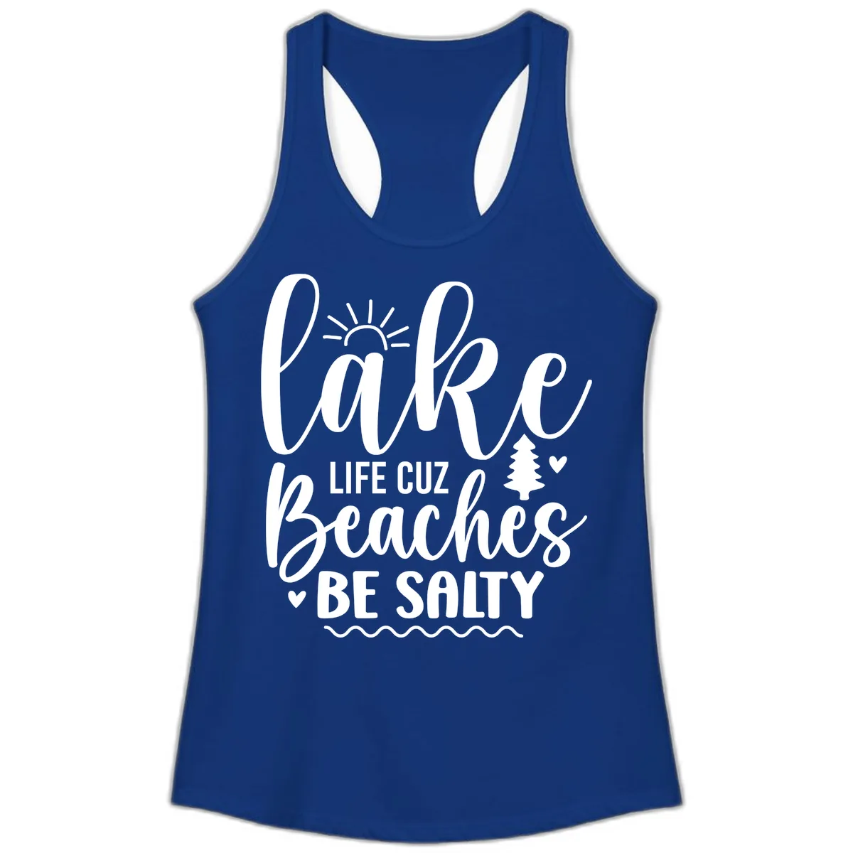 Lake Life Cuz Beaches Be Salty Ladies Tank in Solid Royal