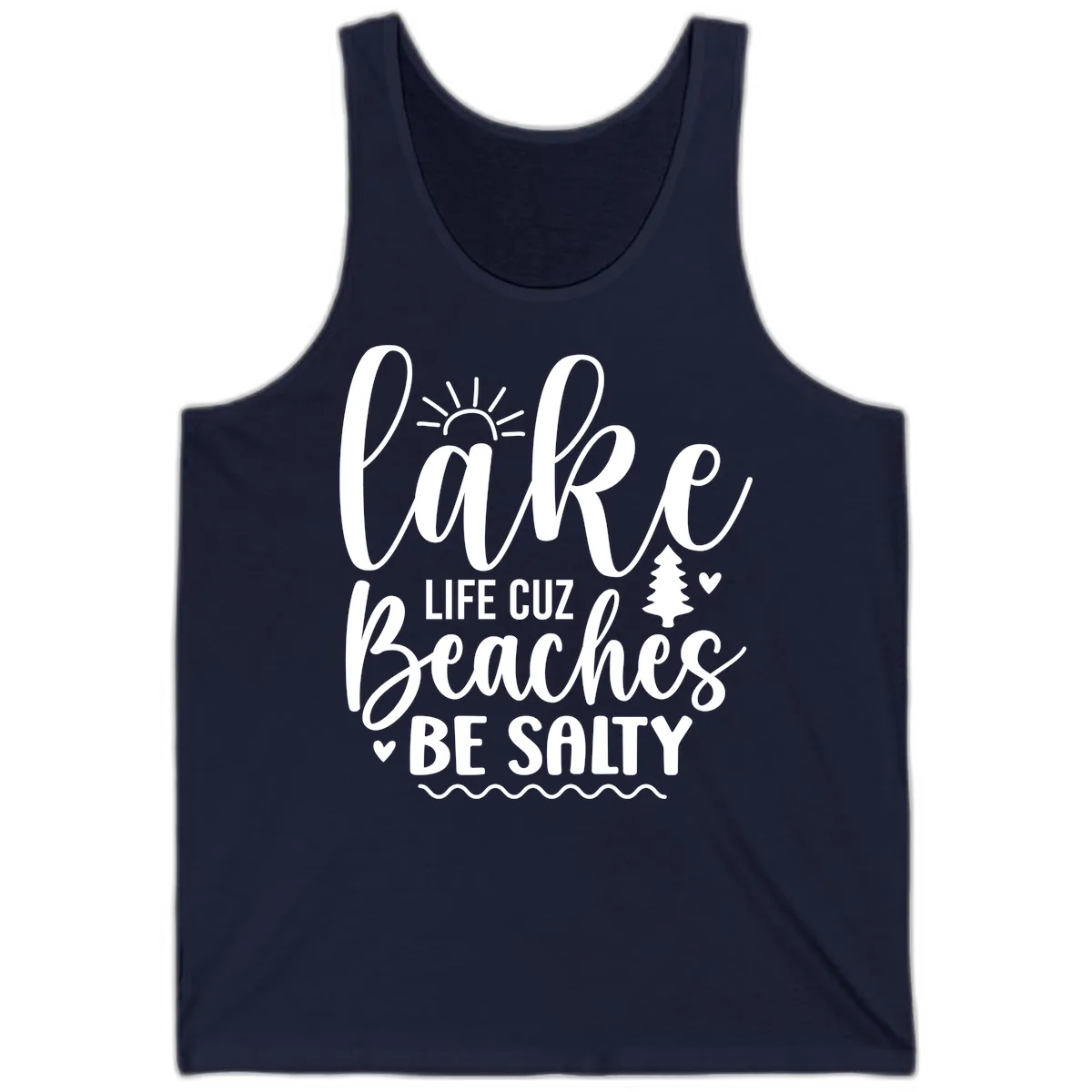 Lake Life Cuz Beaches Be Salty Tank in Navy