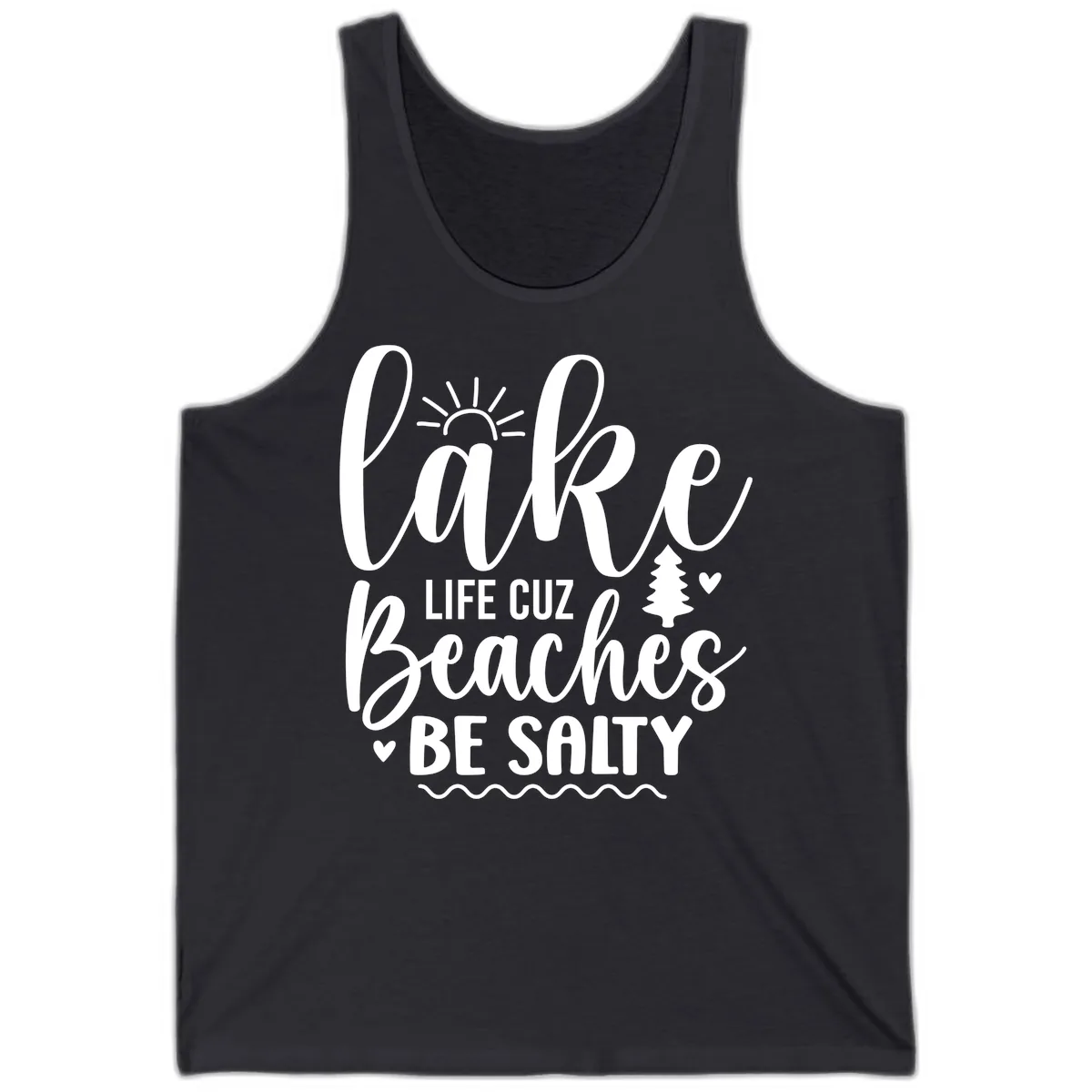 Lake Life Cuz Beaches Be Salty Tank in Dark Grey