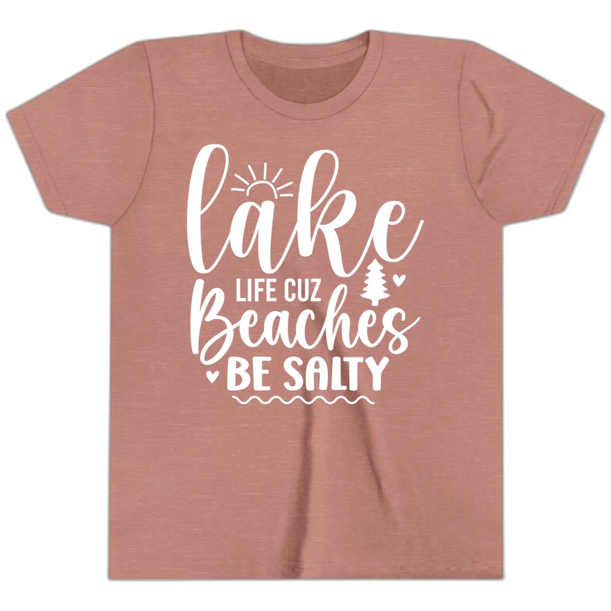 Lake Life Cuz Beaches Be Salty Youth T-Shirt in Heather Mauve