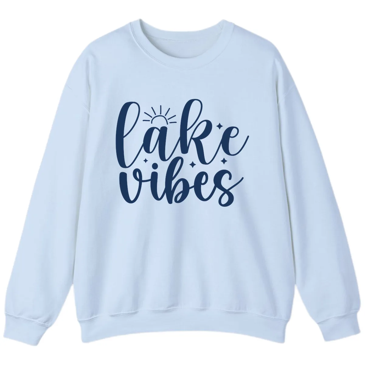 Lake Vibes Script Design Sweatshirt in Light Blue