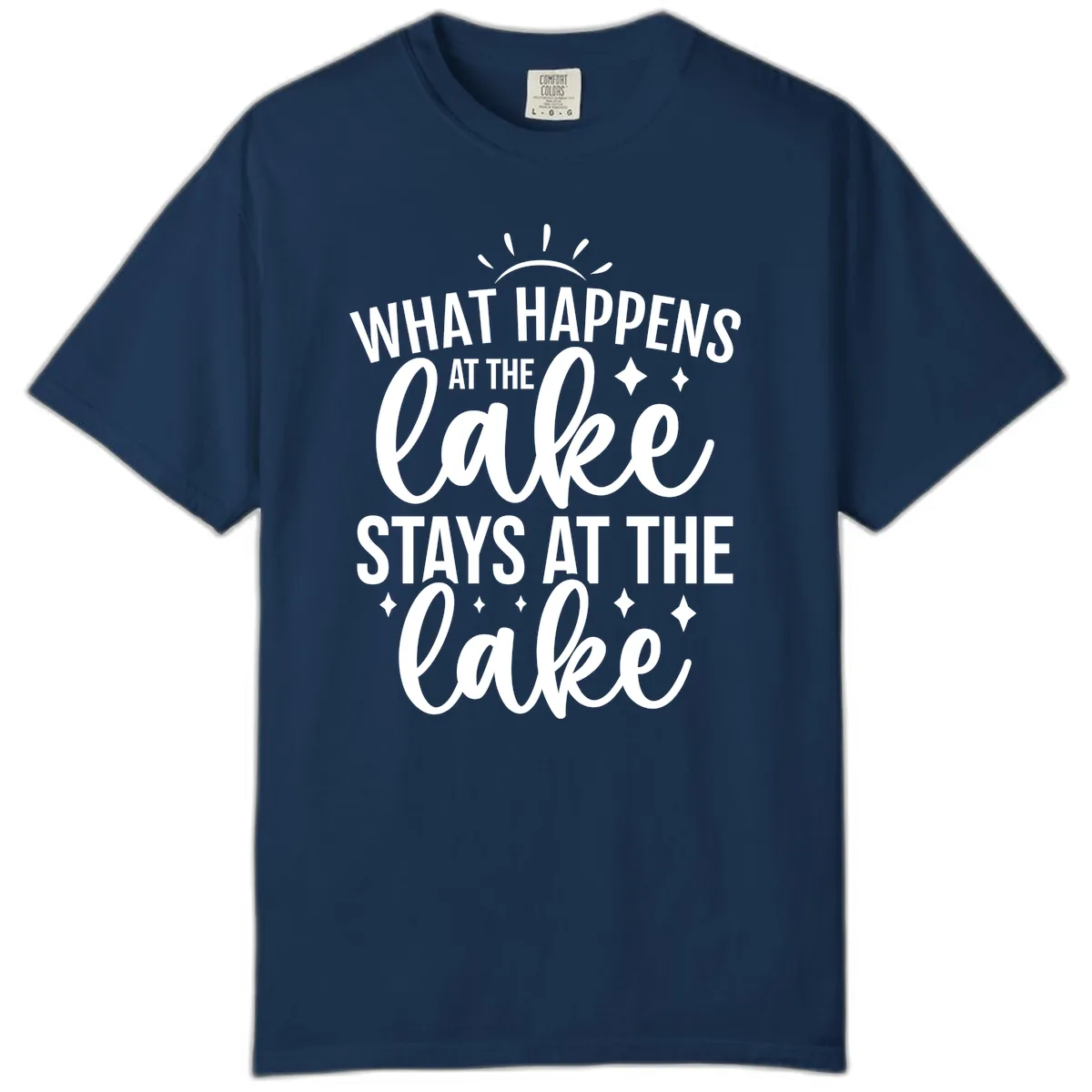 What Happens At The Lake Stays At The Lake Comfort Color in Navy