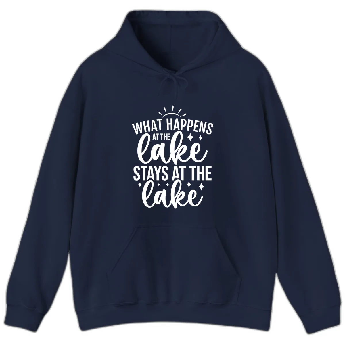 What Happens At The Lake Stays At The Lake Hoodie in Navy