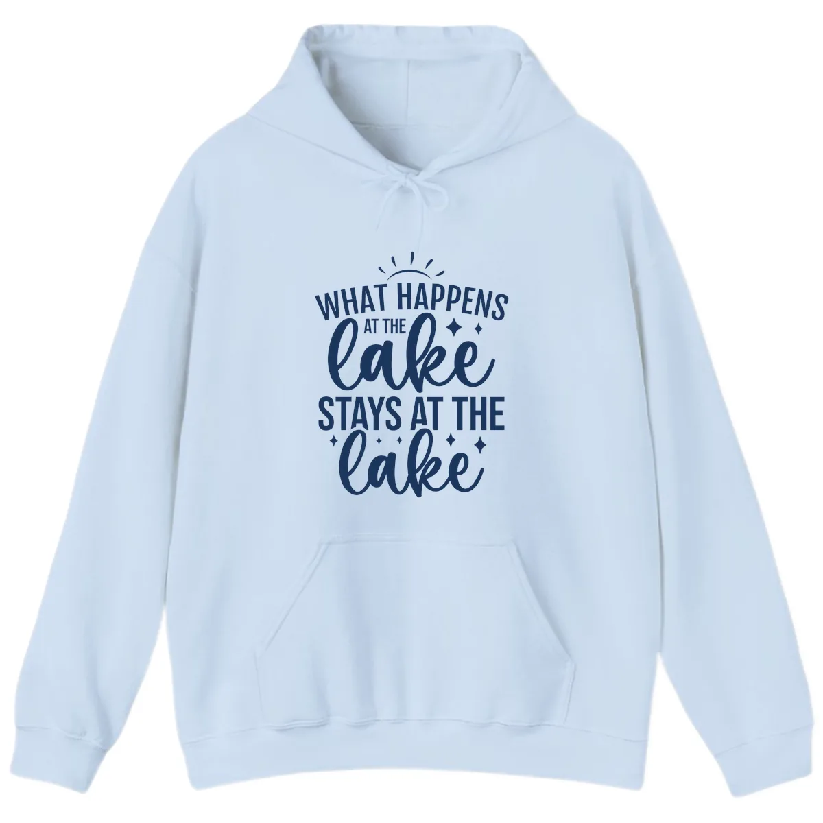 What Happens At The Lake Stays At The Lake Hoodie in Light Blue