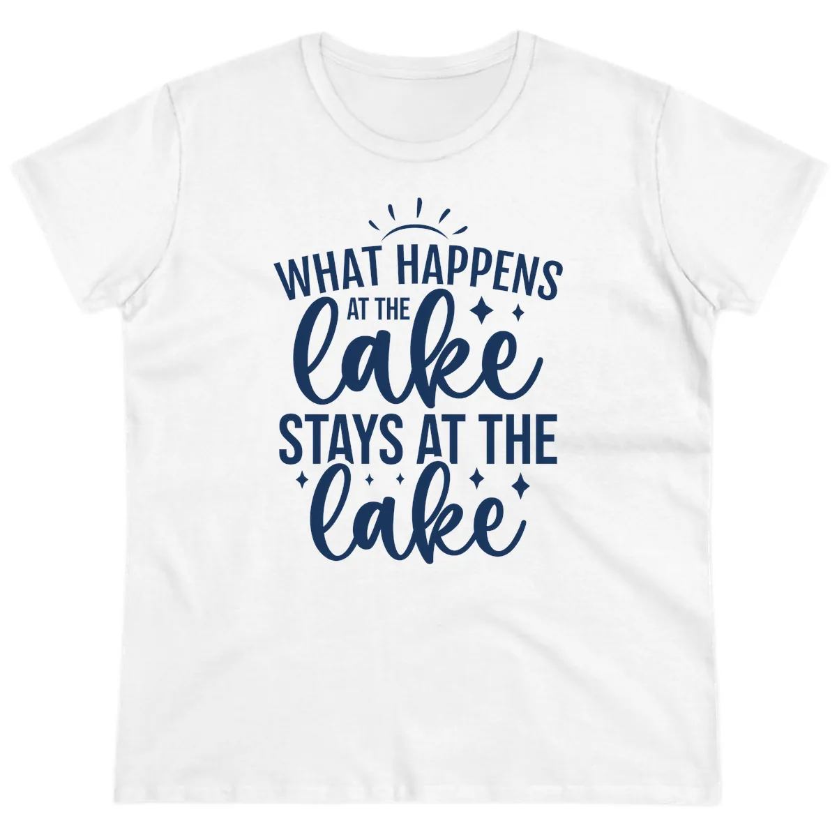 What Happens At The Lake Stays At The Lake Ladies Tee in White