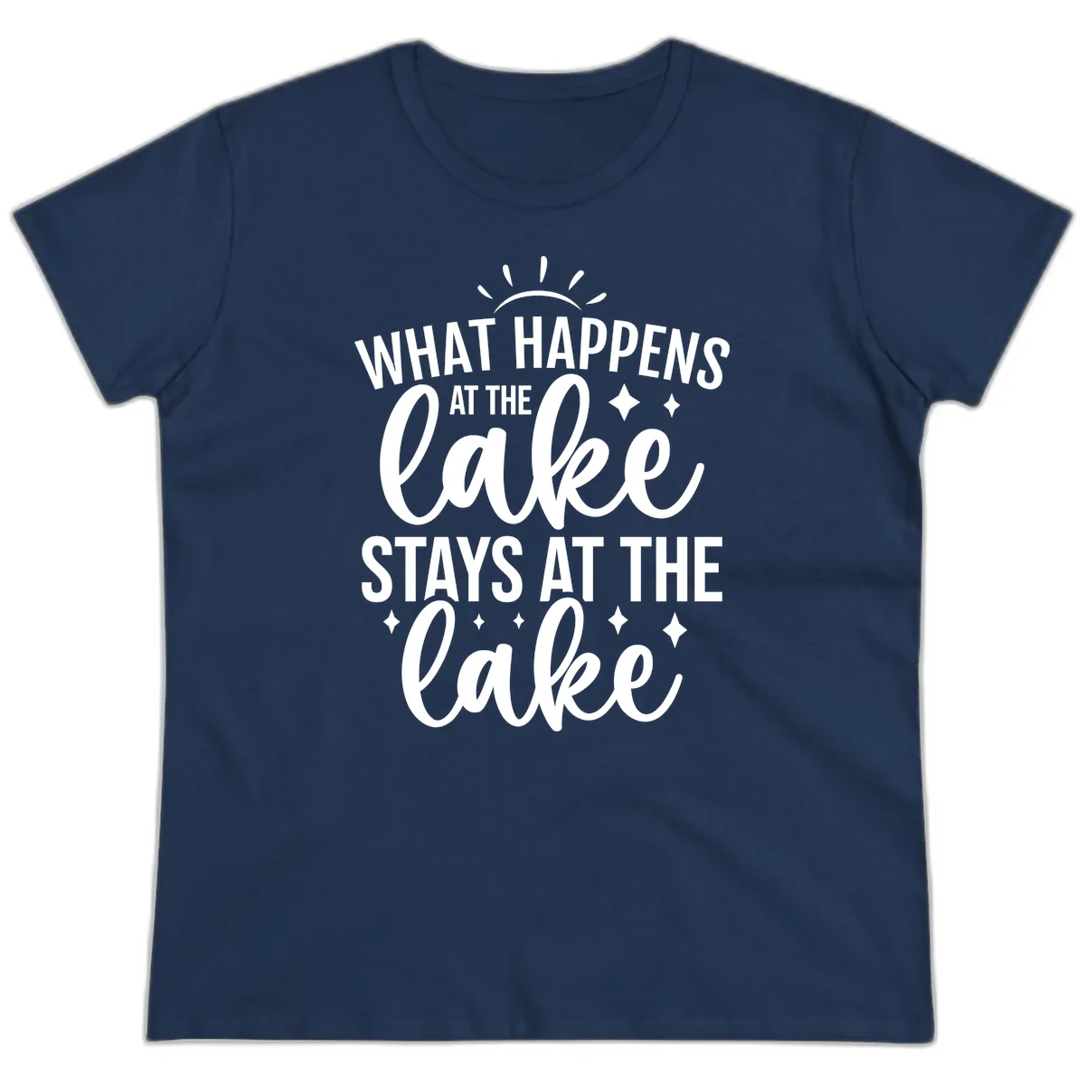What Happens At The Lake Stays At The Lake Ladies Tee in Navy