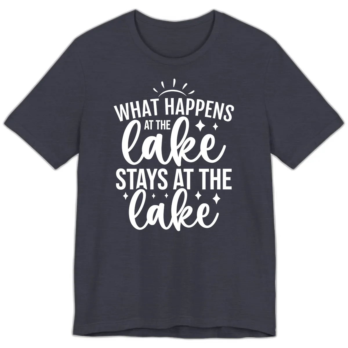 What Happens At The Lake Stays At The Lake Premium T-Shirt in Heather Midnight Navy