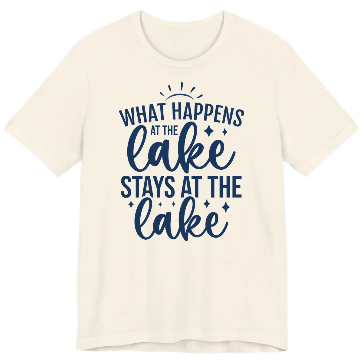 What Happens At The Lake Stays At The Lake Premium T-Shirt in Natural