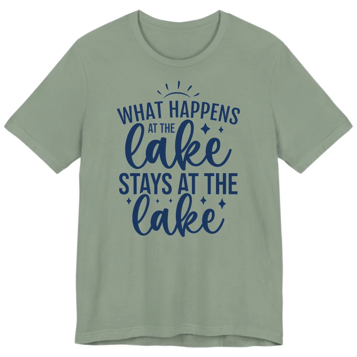 What Happens At The Lake Stays At The Lake Premium T-Shirt in Sage