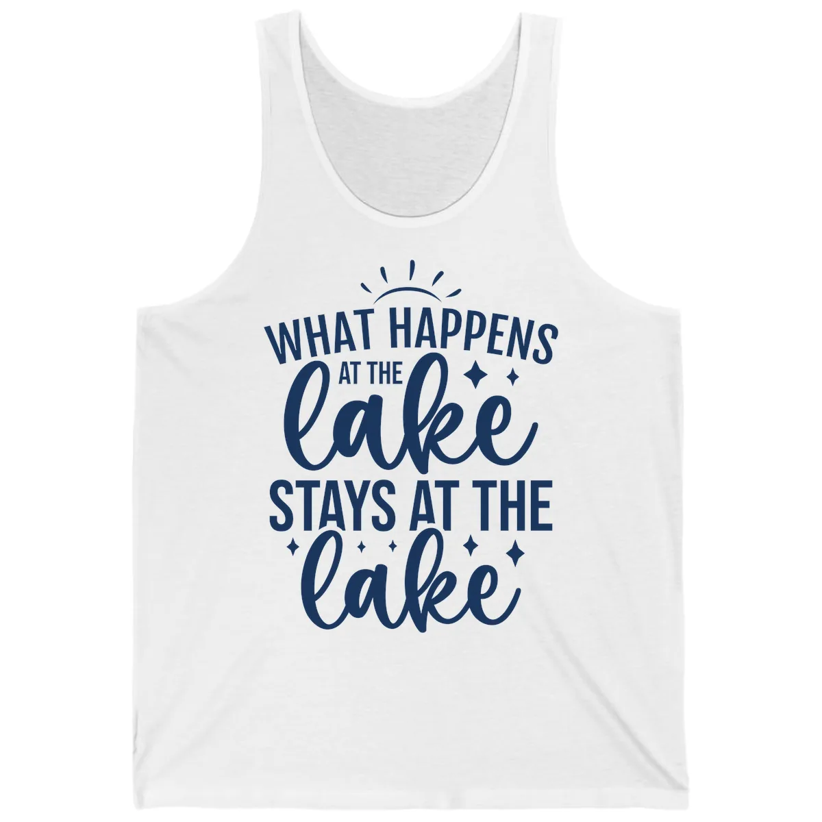 What Happens At The Lake Stays At The Lake Tank in White