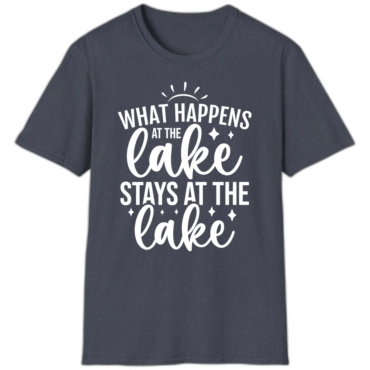 What Happens At The Lake Stays At The Lake T-Shirt in Heather Navy