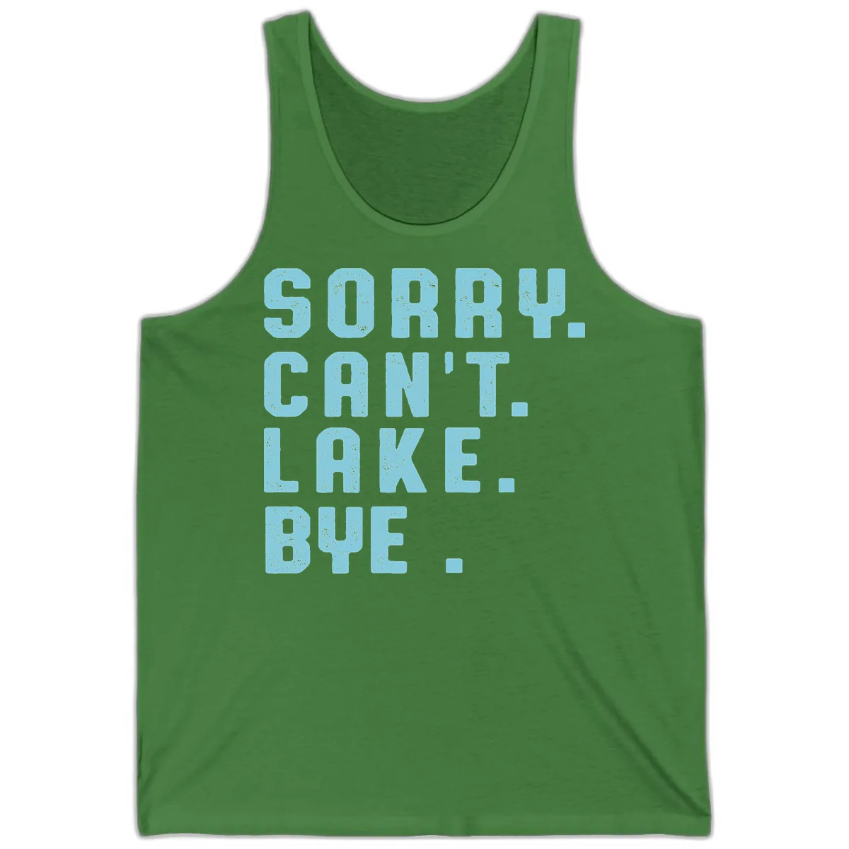 Sorry Can't Lake Bye Typography Tank in Leaf