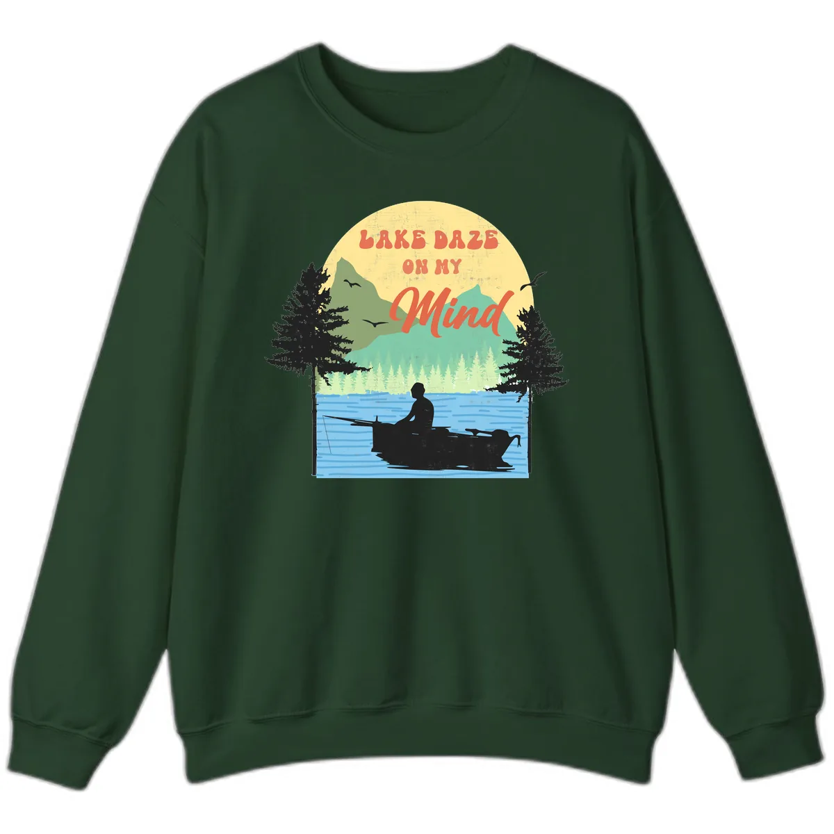 Lake Daze On My Mind Design Sweatshirt in Forest Green