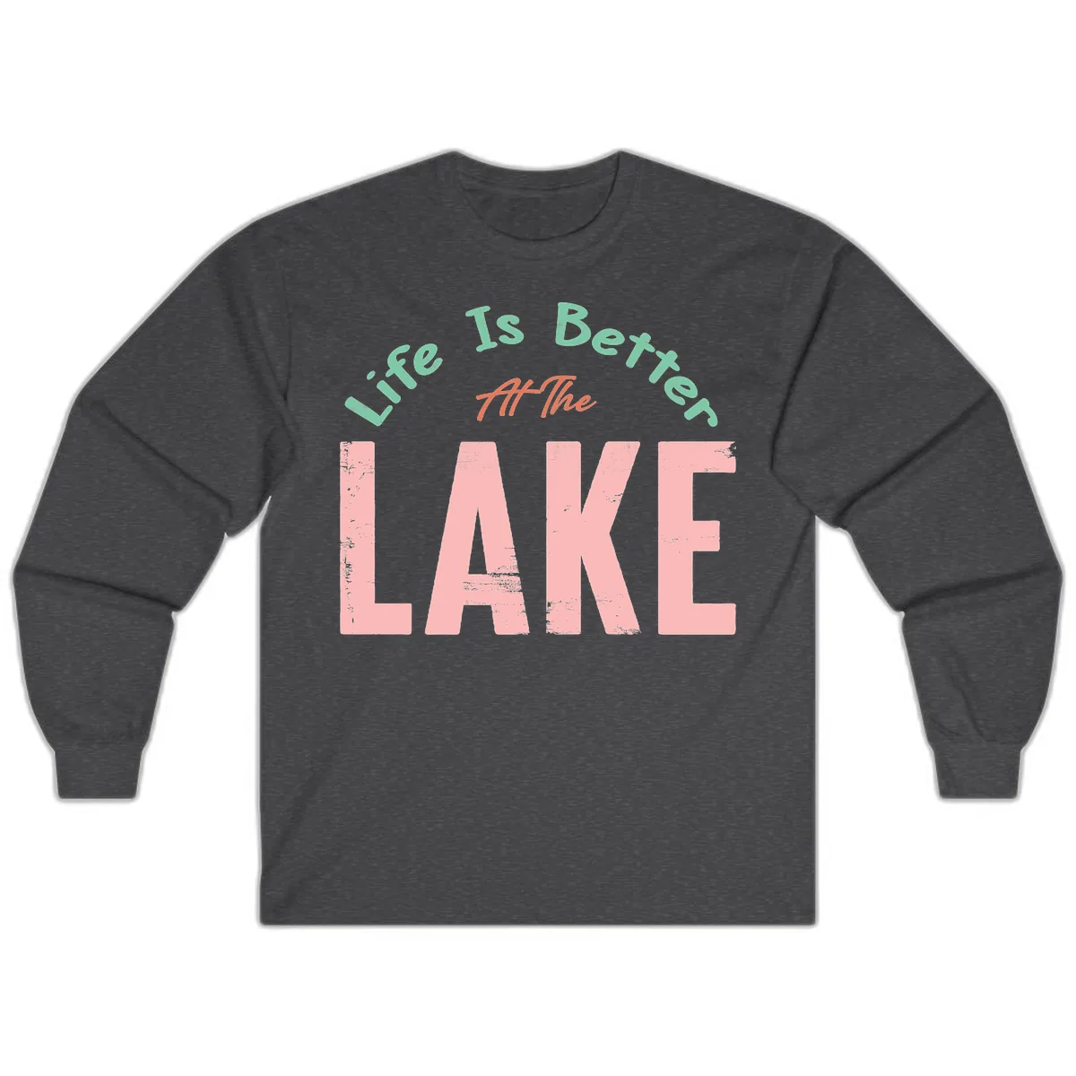 Life Is Better At The Lake Design Long Sleeve in Dark Heather