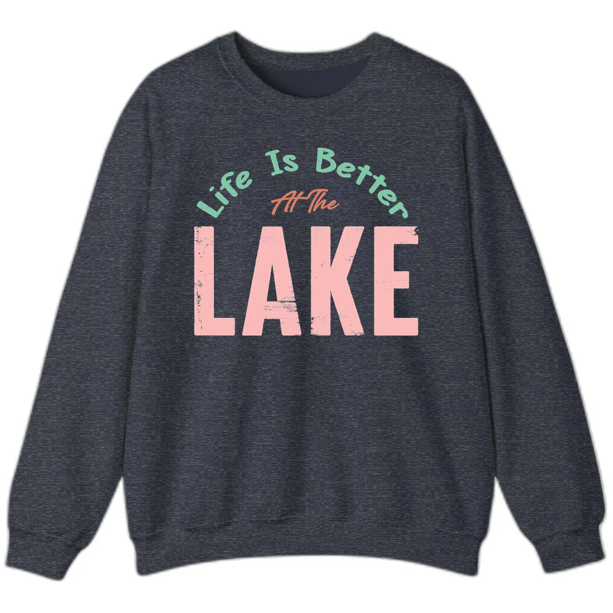 Life Is Better At The Lake Design Sweatshirt in Heather Sport Dark Navy