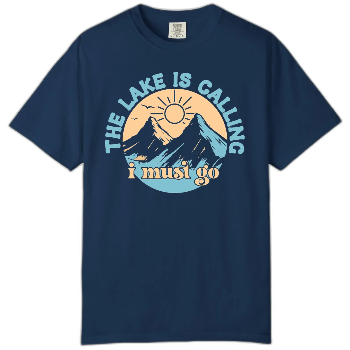 The Lake Is Calling I Must Go Comfort Color in Navy