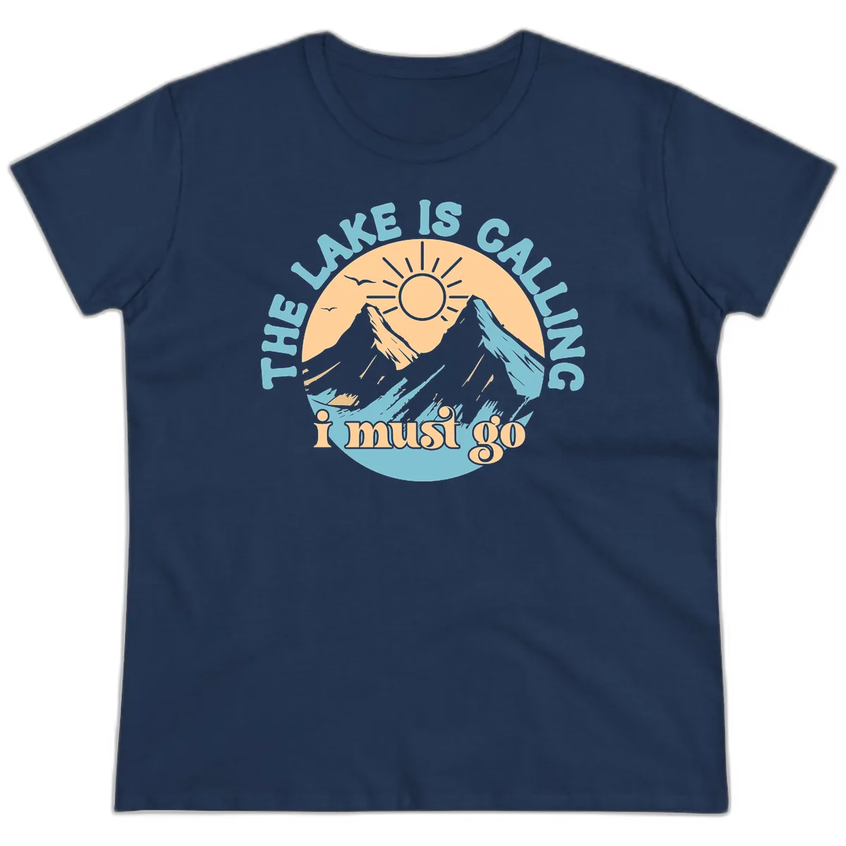 The Lake Is Calling I Must Go Ladies Tee in Navy