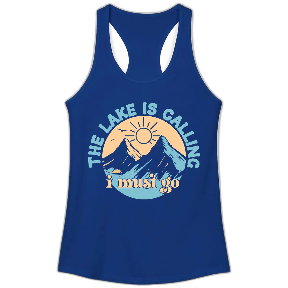 The Lake Is Calling I Must Go Ladies Tank in Solid Royal