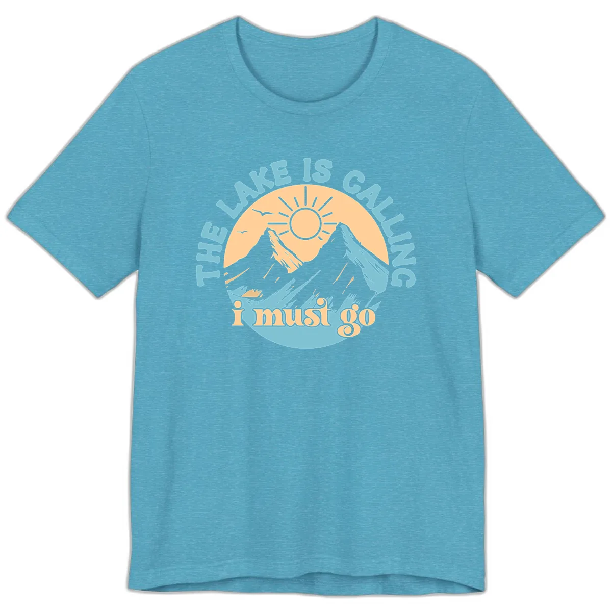 The Lake Is Calling I Must Go Premium T-Shirt in Heather Aqua