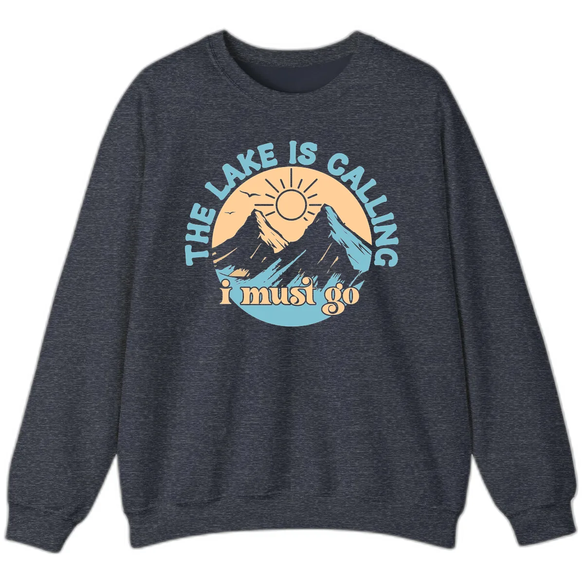 The Lake Is Calling I Must Go Sweatshirt in Heather Sport Dark Navy