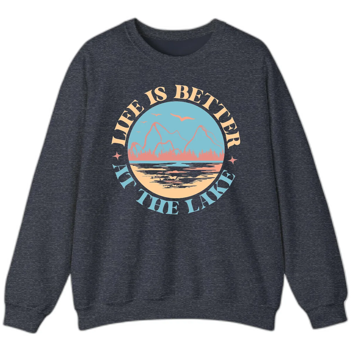 Life Is Better At The Lake Design Sweatshirt in Heather Sport Dark Navy