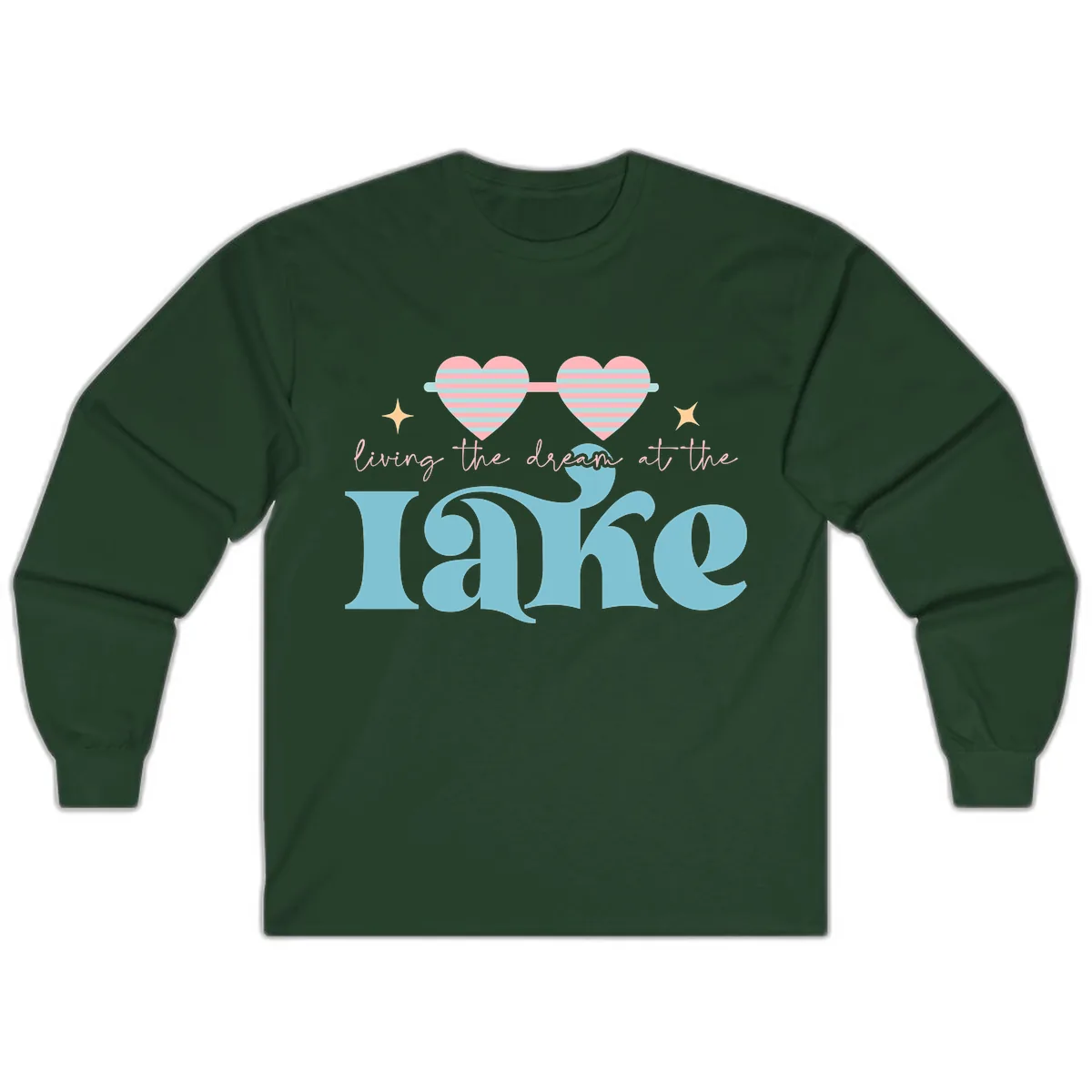 Living The Dream At The Lake Long Sleeve in Forest Green