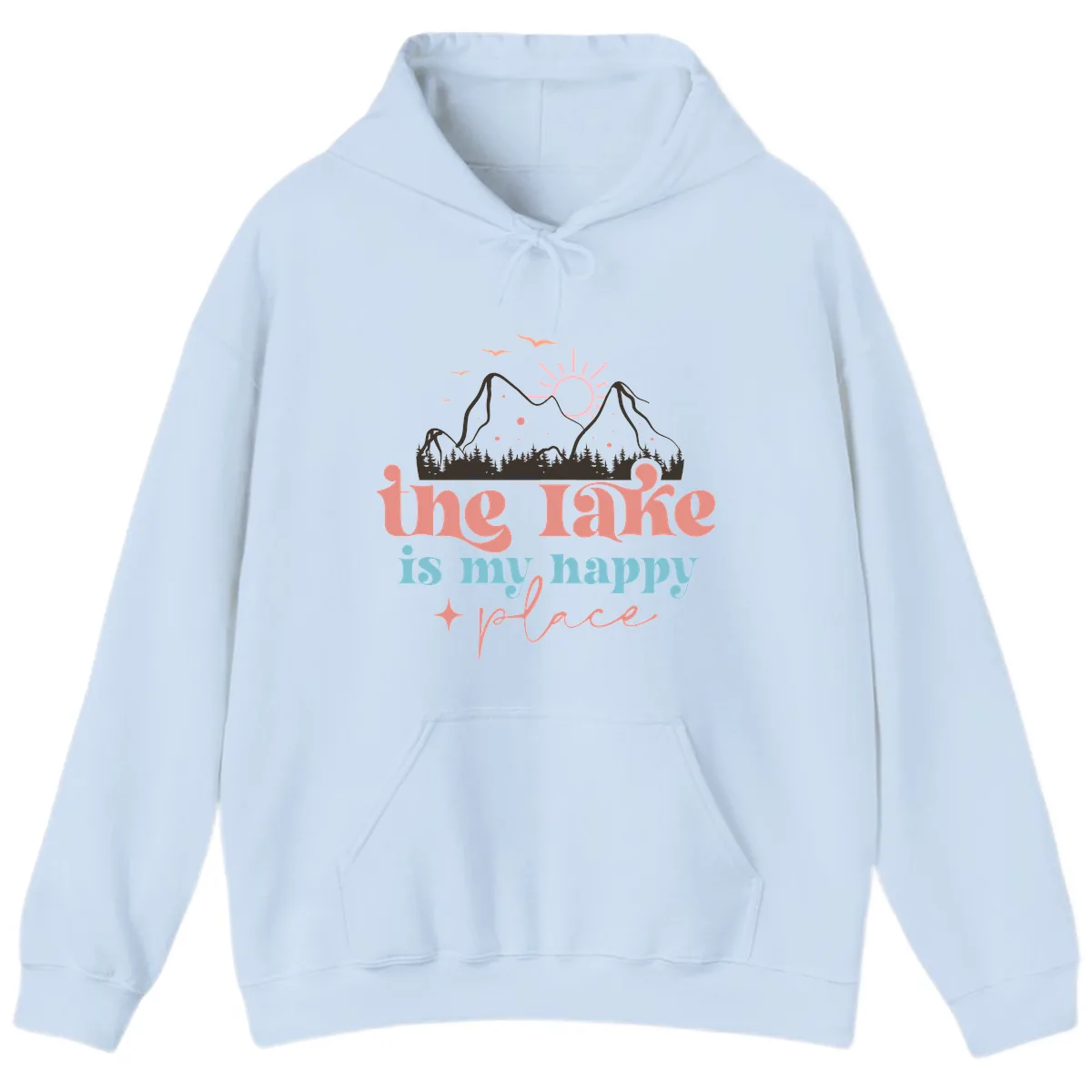 The Lake Is My Happy Place Hoodie in Light Blue