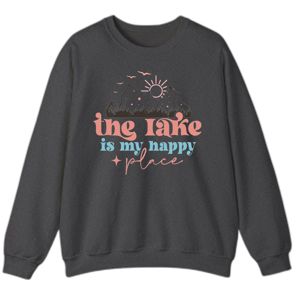 The Lake Is My Happy Place Sweatshirt in Dark Heather