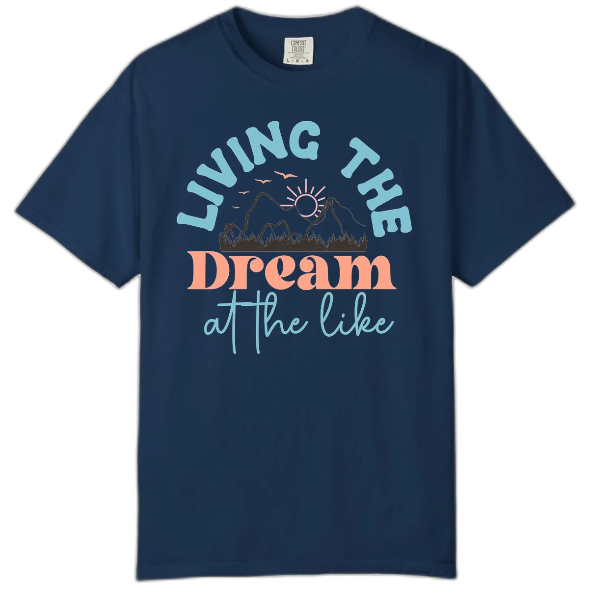 Living The Dream At The Lake Comfort Color in Navy