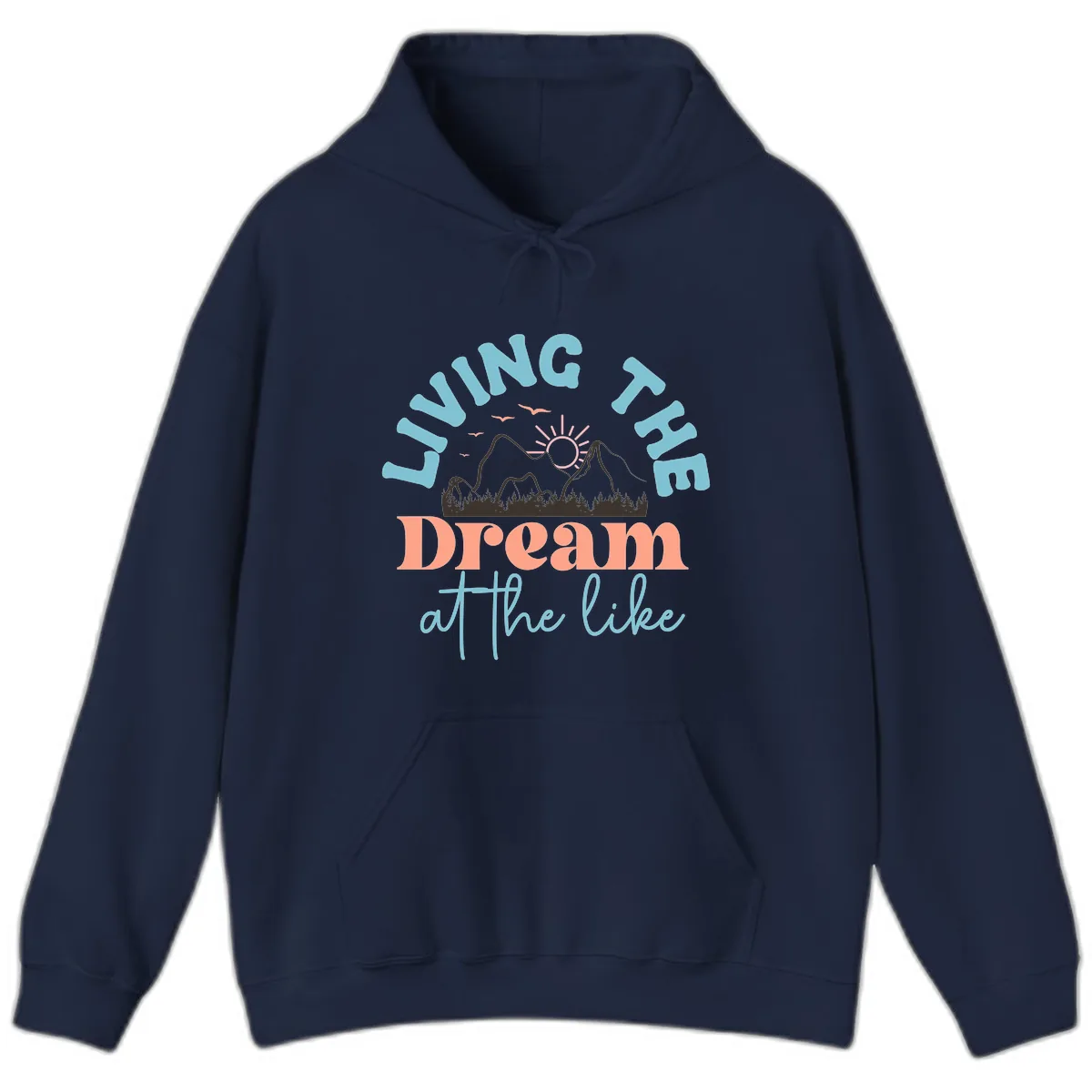 Living The Dream At The Lake Hoodie in Navy