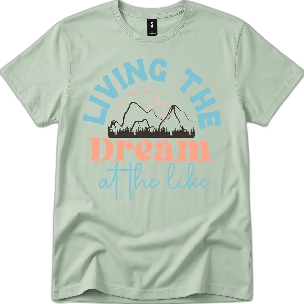 Living The Dream At The Lake T-Shirt in Sage