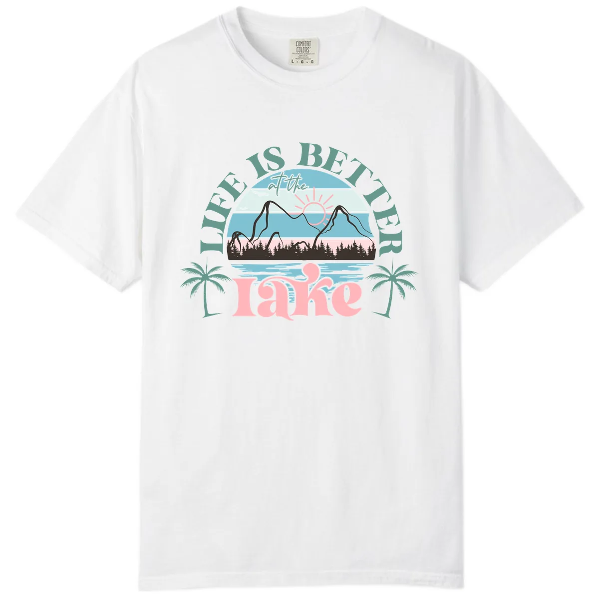Life Is Better At The Lake Design Comfort Color in White